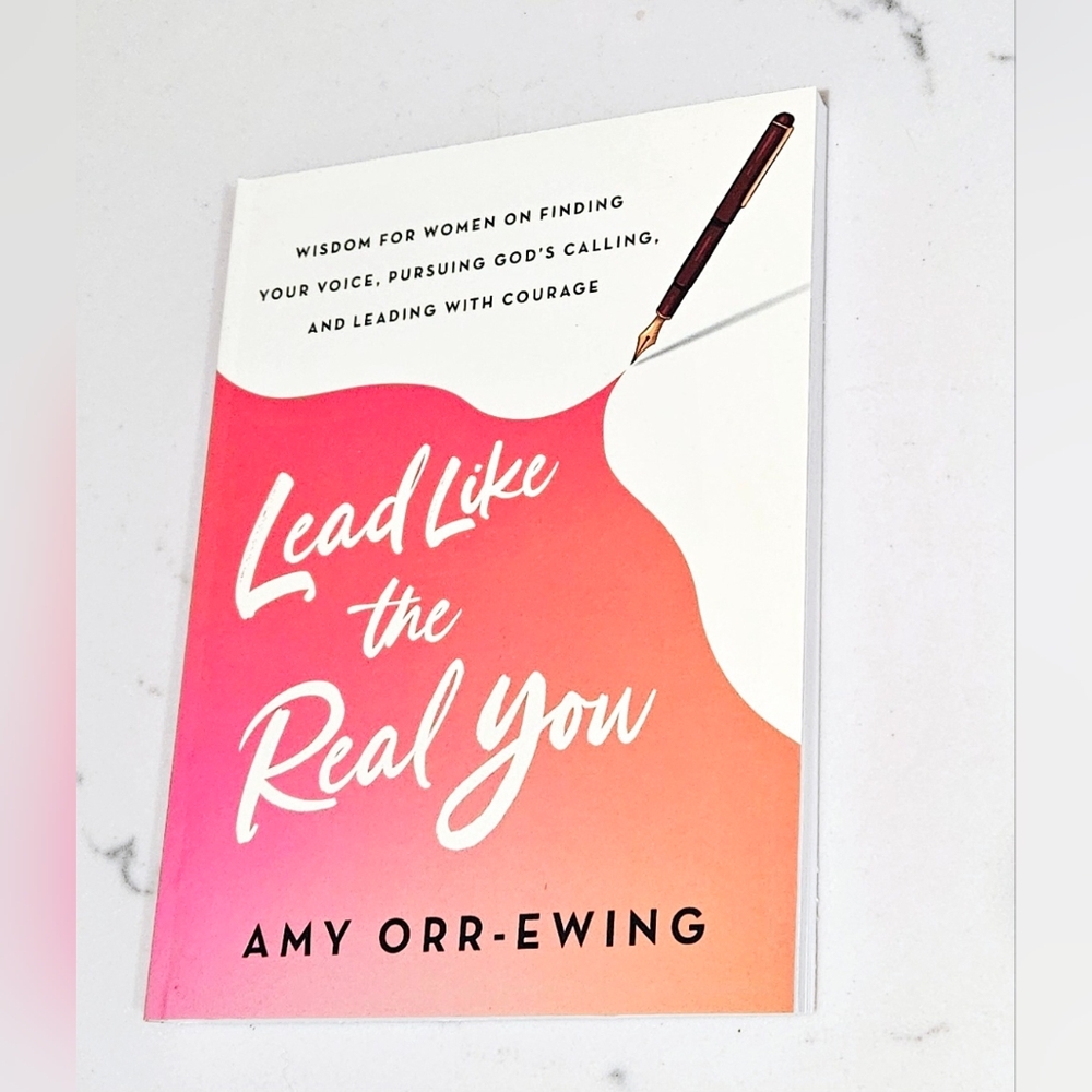 BOGO Lead Like the Real You: Wisdom for Women on Finding Your Voice, Pursuing